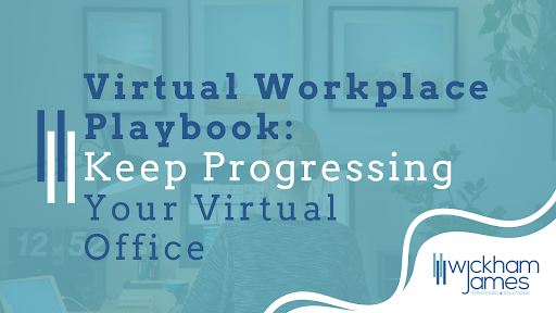 Virtual Workplace Playbook - Keep Progressing Your Virtual Office